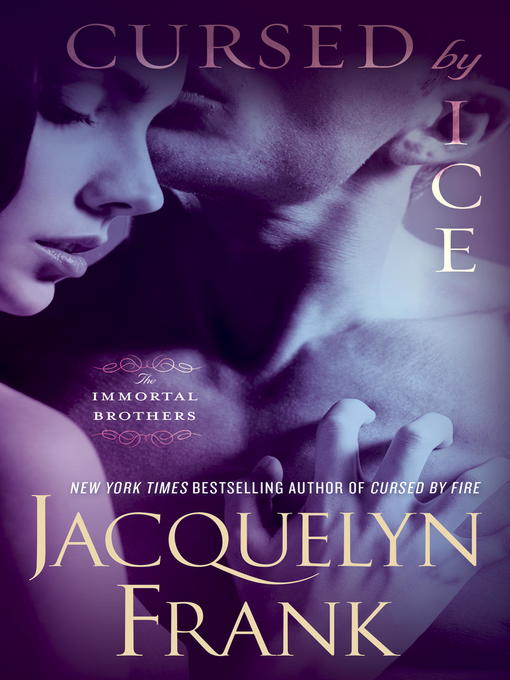 Title details for Cursed by Ice by Jacquelyn Frank - Available